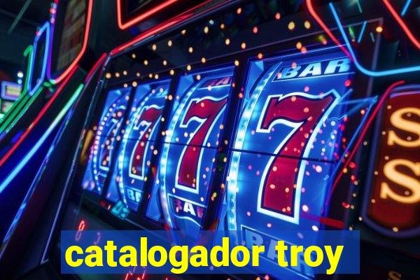 catalogador troy